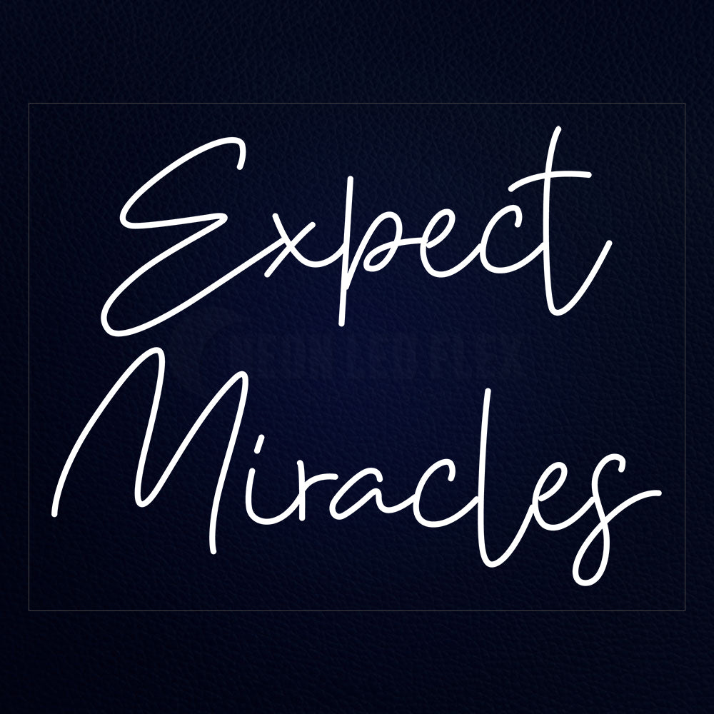 Expect Miracles 31" x 24" Neon Sign