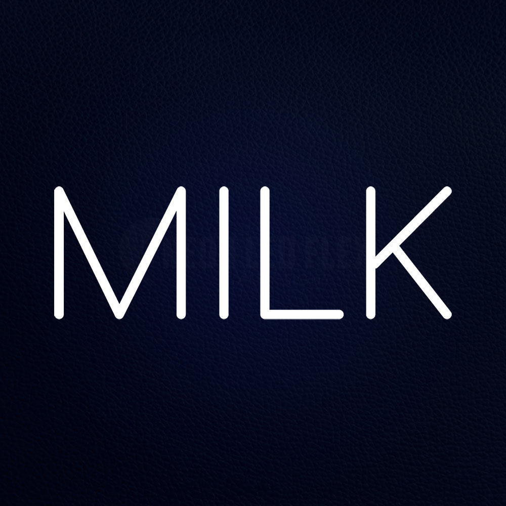 Milk LED Neon Sign