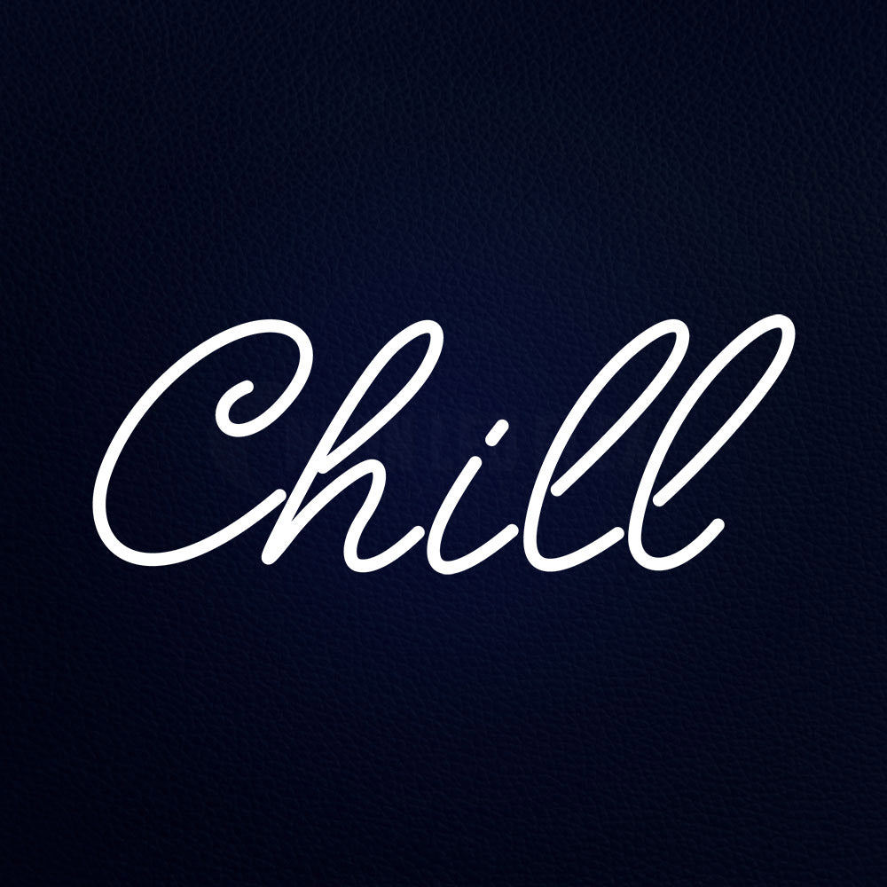 Chill Neon Flex Sign