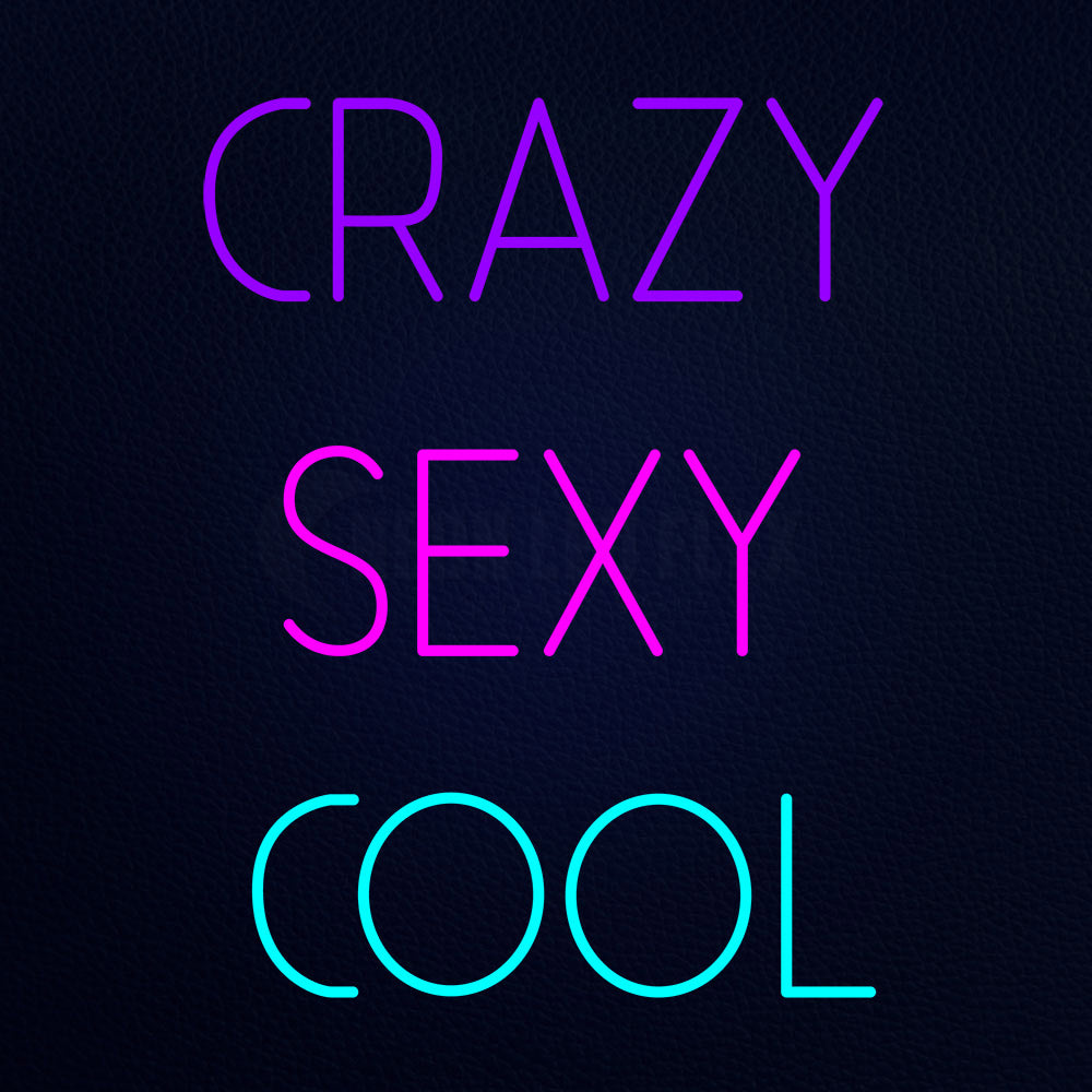 Crazy Sexy Cool Neon Flex Sign