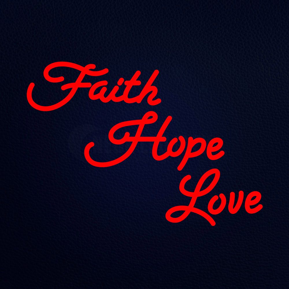 Faith Hope Love Neon Flex Sign