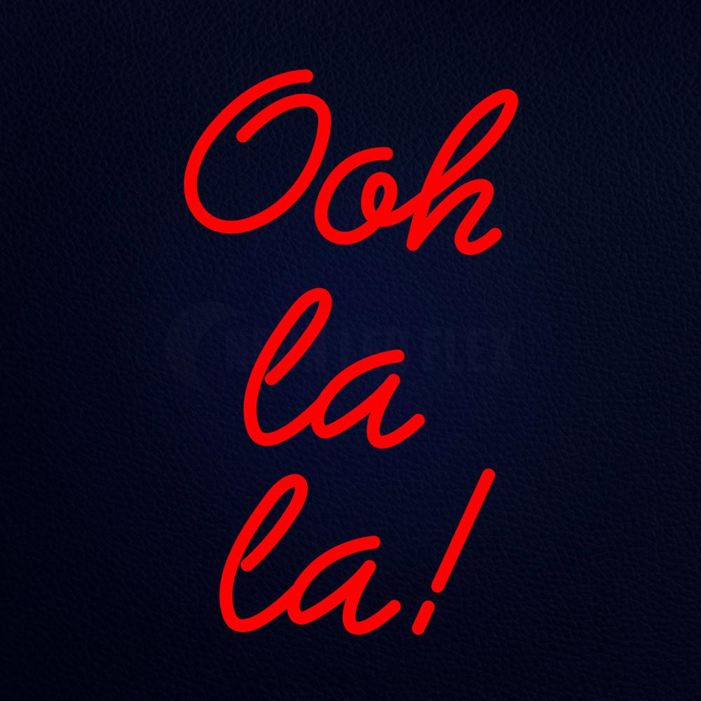Ooh La La Neon Flex Sign