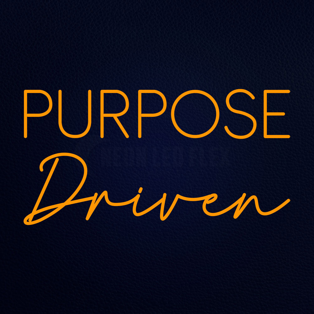 Custom Purpose Driven Neon Sign