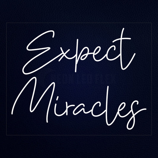 Expect Miracles 31" x 24" Neon Sign