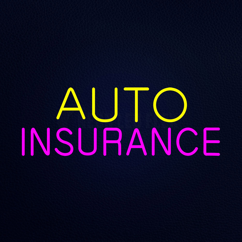 Auto Insurance Neon Flex Sign