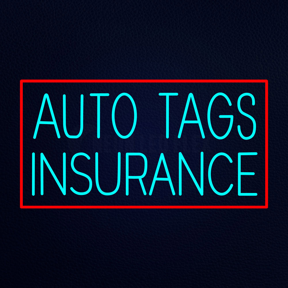 Auto Tags Insurance Neon Flex Sign