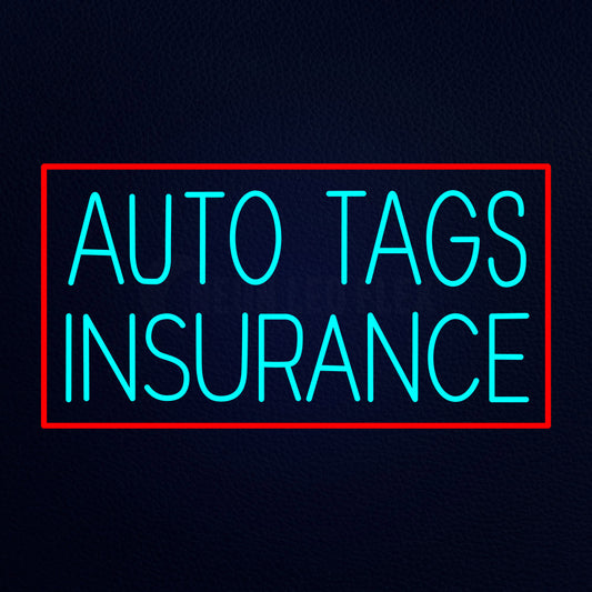 Auto Tags Insurance Neon Flex Sign