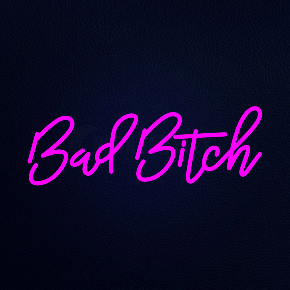 Bad Bitch Neon Flex Sign