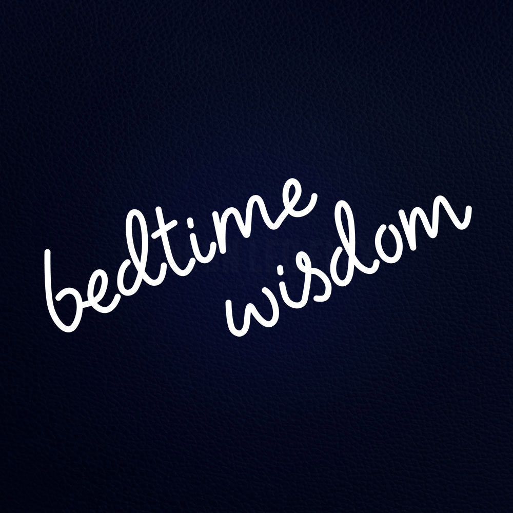 Bedtime Wisdom Neon Flex Sign