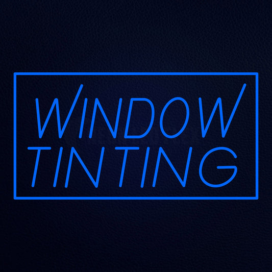 Blue Window Tinting With Border Neon Flex Sign