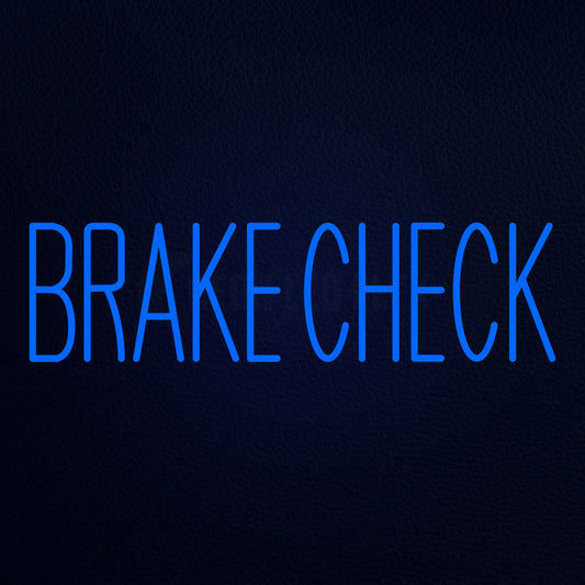 Brake Check Neon Flex Sign