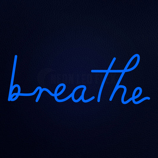 Breathe Neon Flex Sign