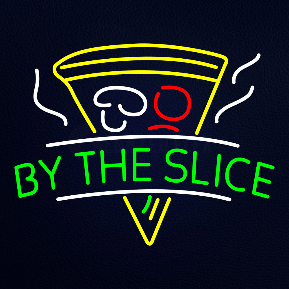 By The Slice Neon Flex Sign