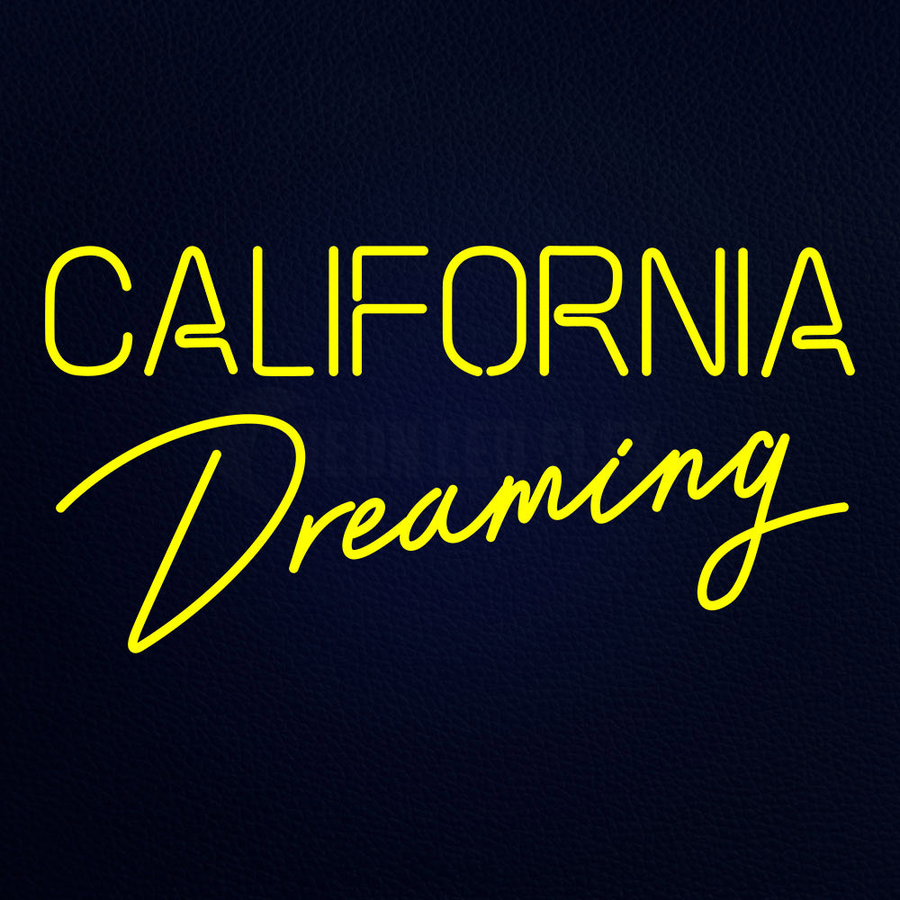 Californiya Dreaming Neon Flex Sign