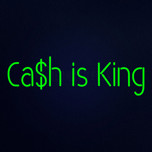 Cash Is King Neon Flex Sign