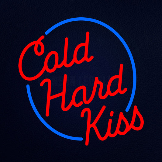 Cold Hard Kiss Neon Flex Sign