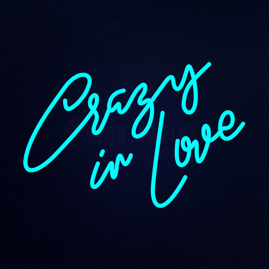 Crasy In Love Neon Flex Sign