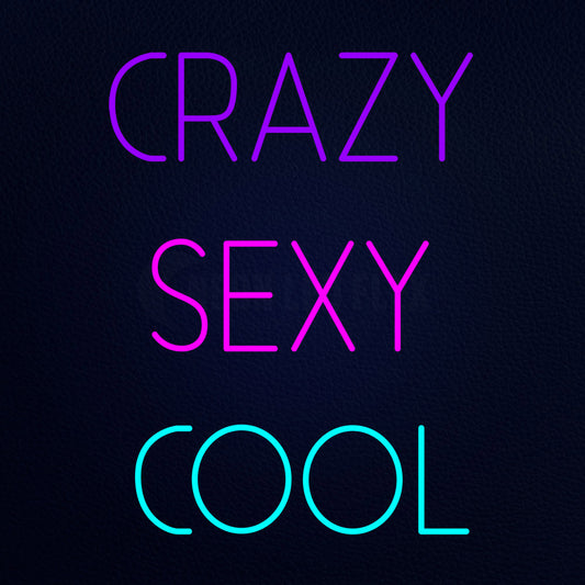 Crazy Sexy Cool Neon Flex Sign