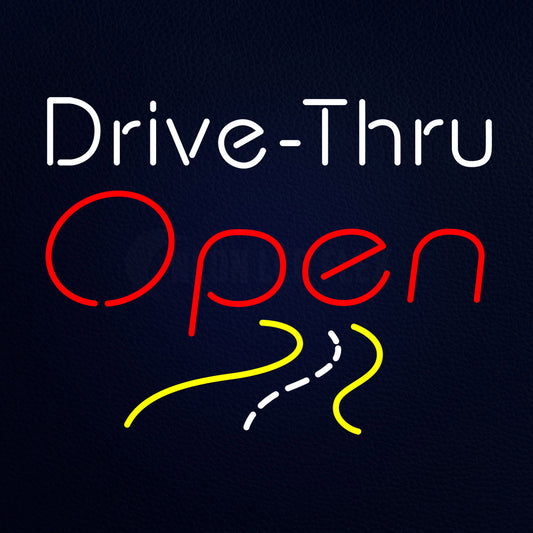 Drive Thru Open Neon Flex Sign