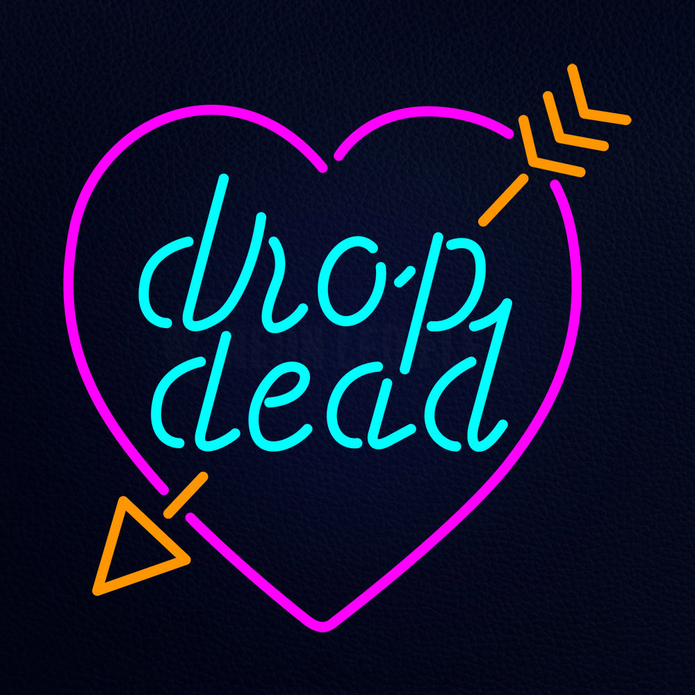 Drop Dead Broken Heart With Arrow Neon Flex Sign