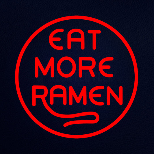 Eat More Ramen Neon Flex Sign