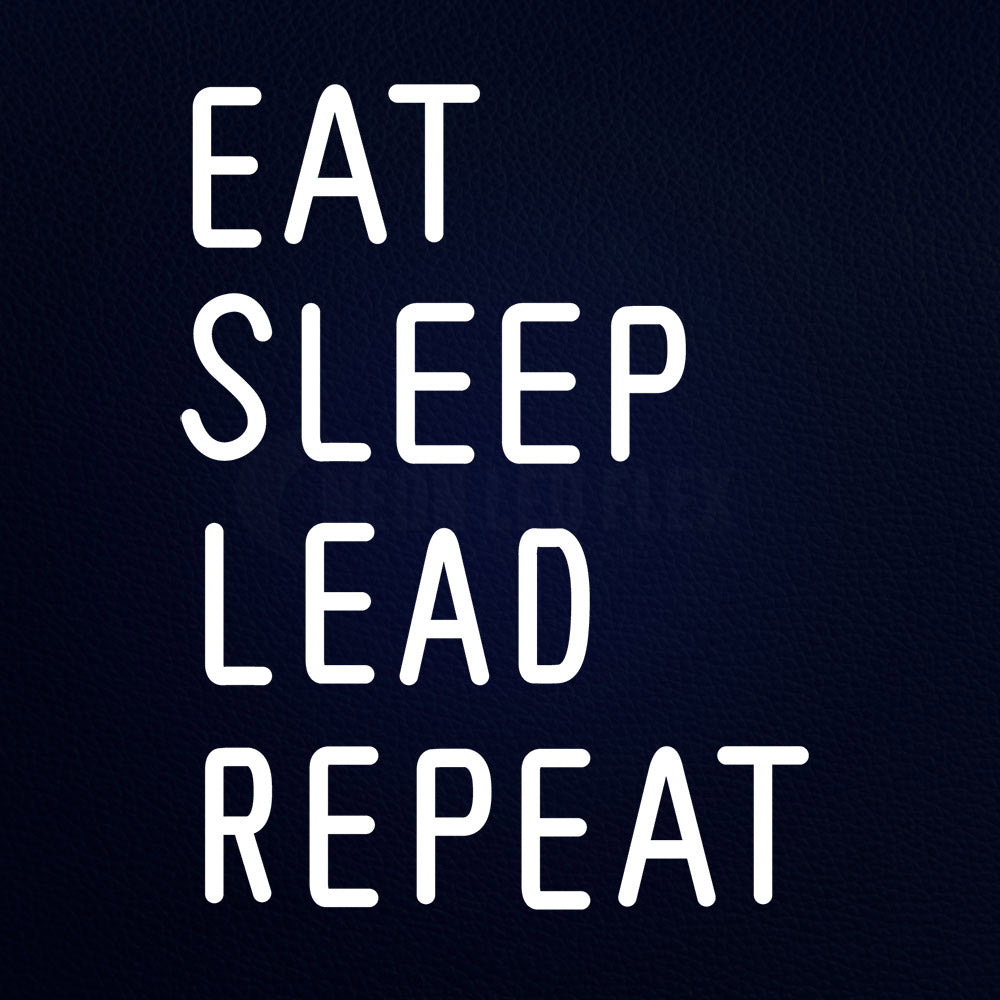 Eat Sleep Lead Repeat Neon Flex Sign