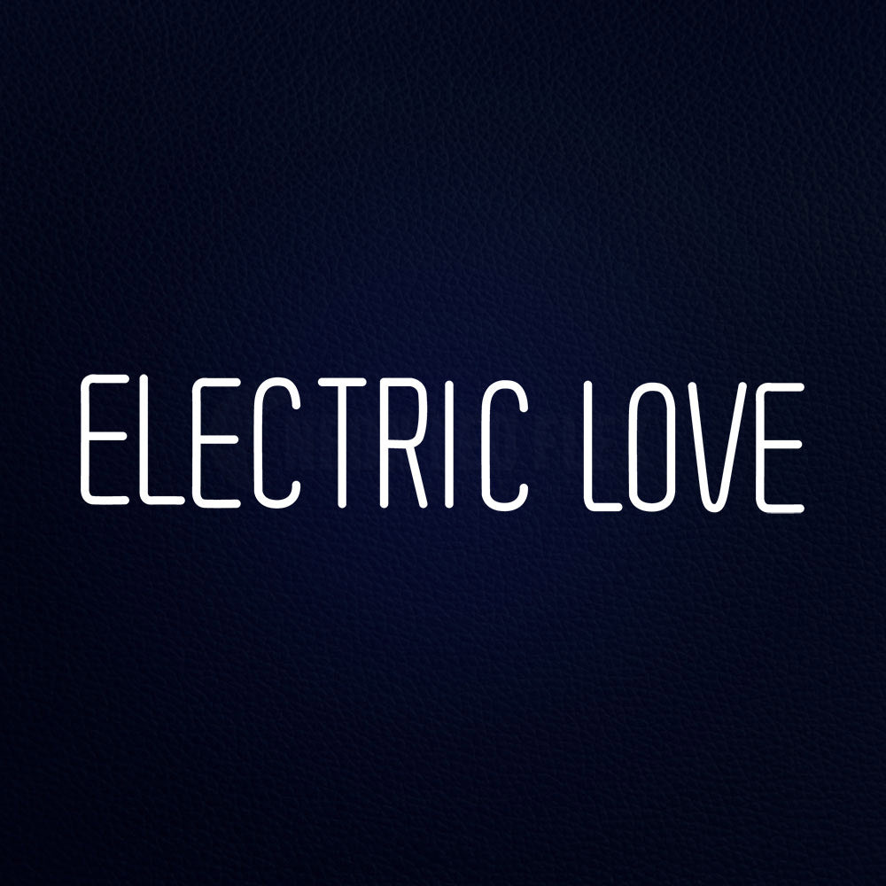 Electric Love Neon Flex Sign