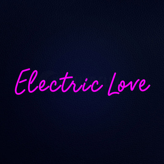 Electric Love Neon Flex Sign