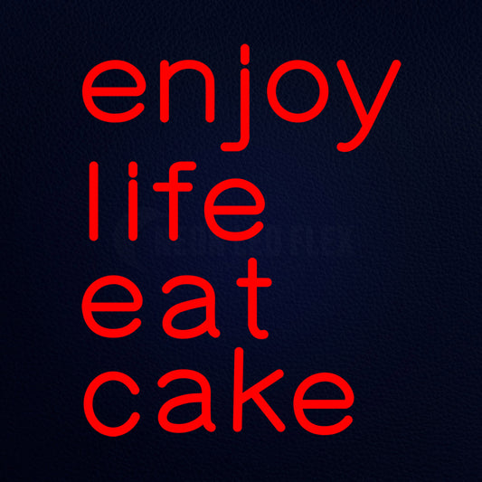 Enjoy Life Eat Neon Flex Sign