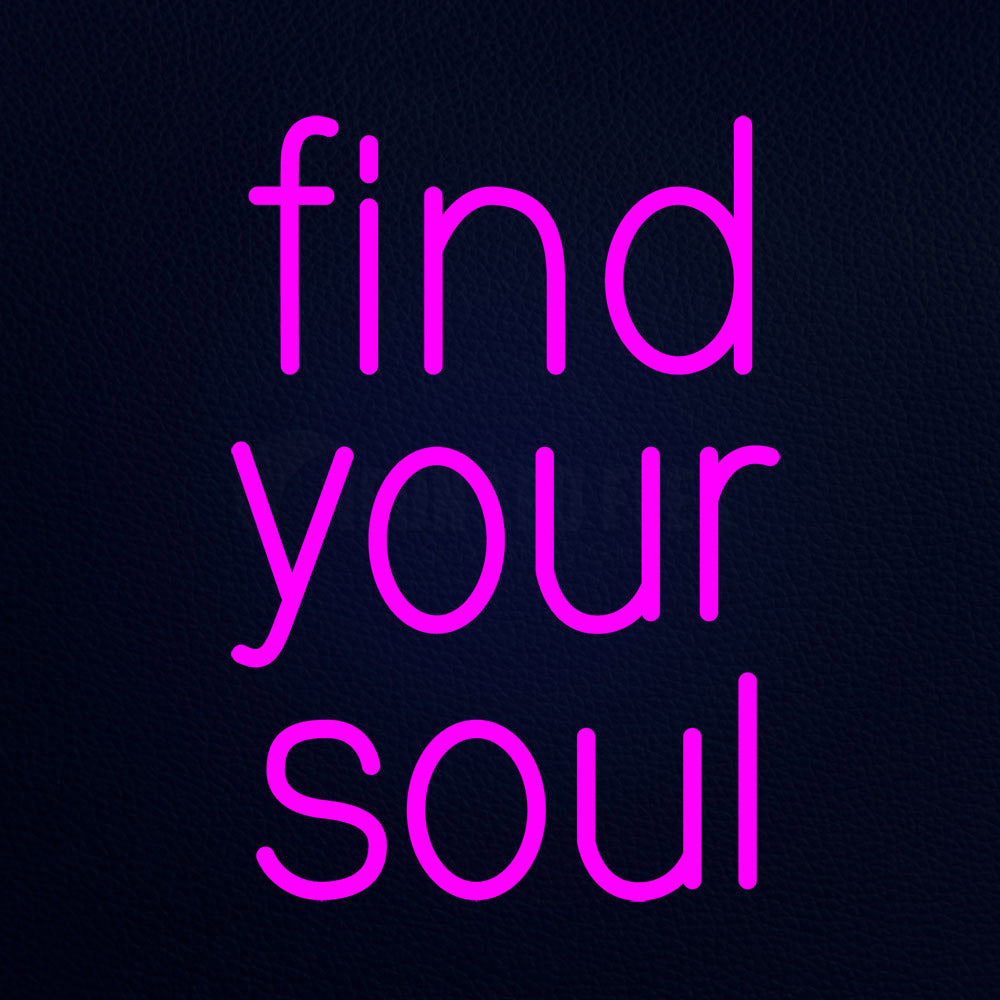 Find Your Soul Neon Flex Sign