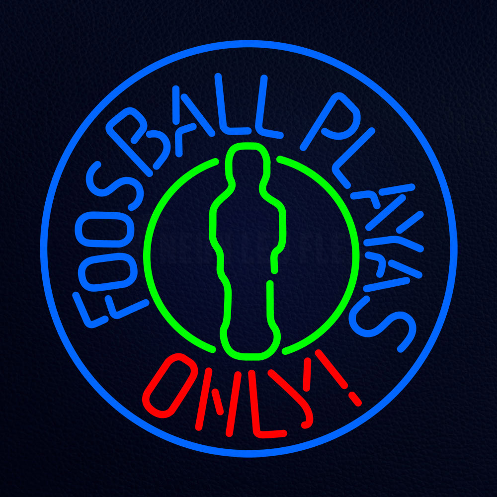 Foosball Playas Only Neon Flex Sign