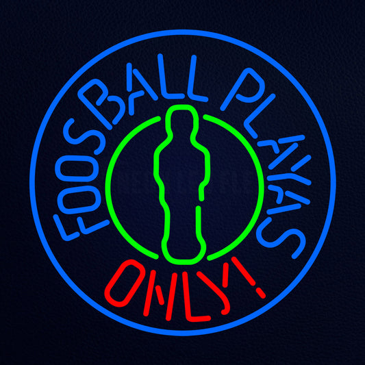 Foosball Playas Only Neon Flex Sign