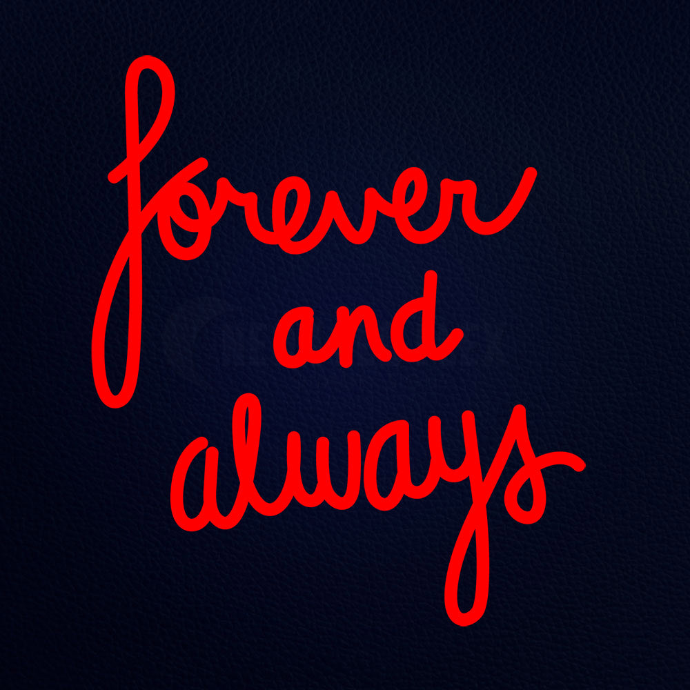 Forever And Always Neon Flex Sign