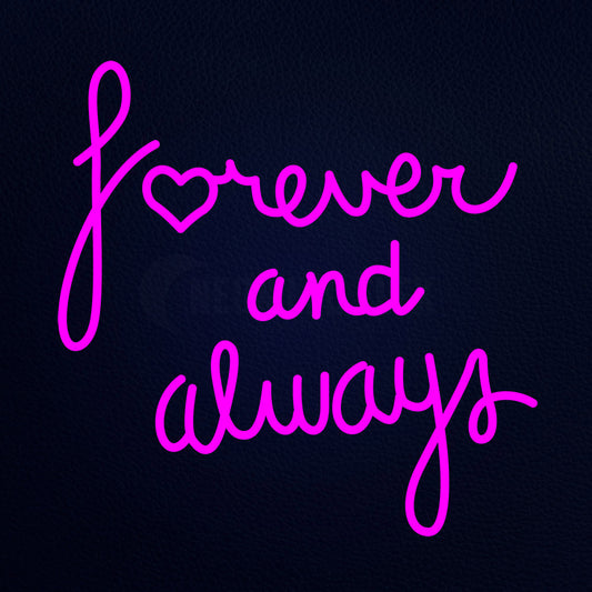 Forever And Always Neon Flex Sign