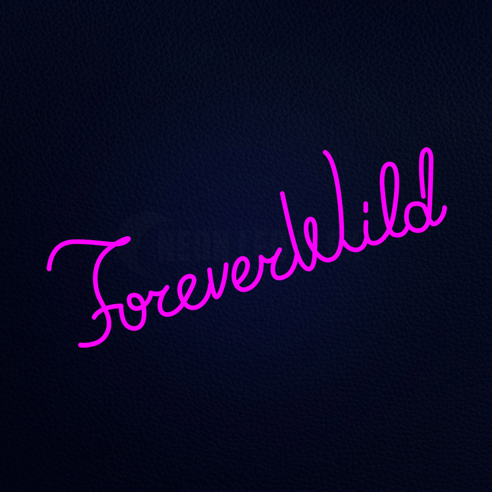 Foreverwild Neon Flex Sign