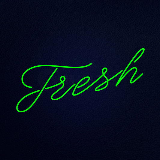 Fresh Neon Flex Sign