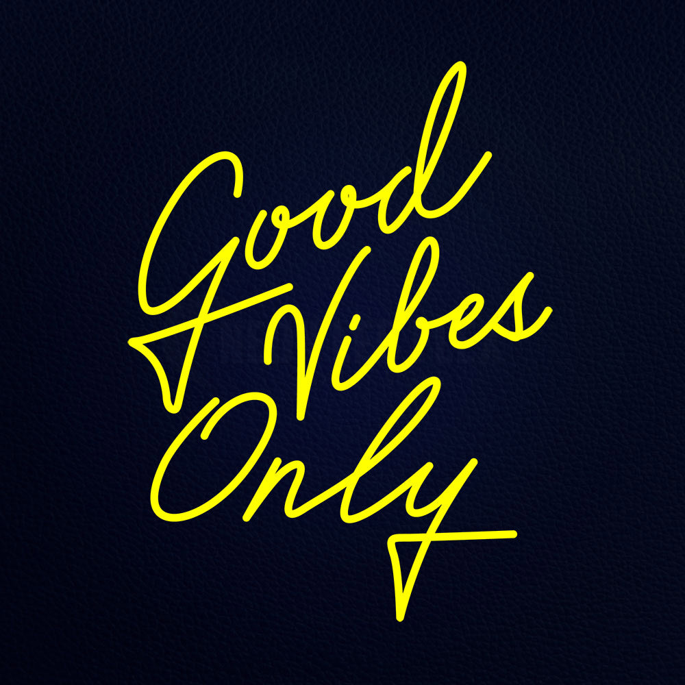 Good Viber Only Neon Flex Sign