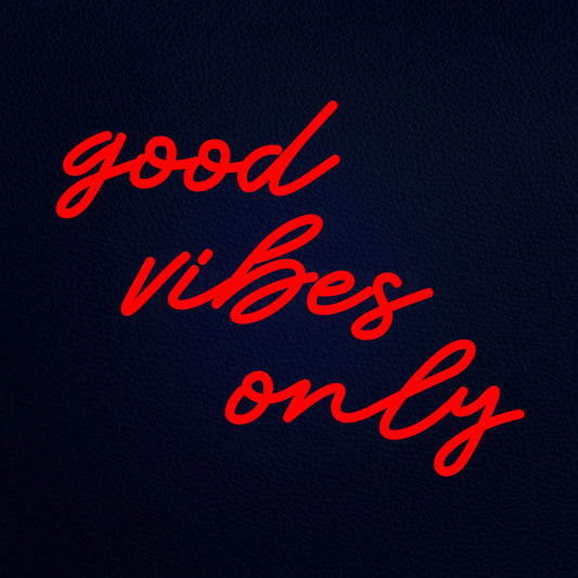 Good Vibes Only Neon Flex Sign