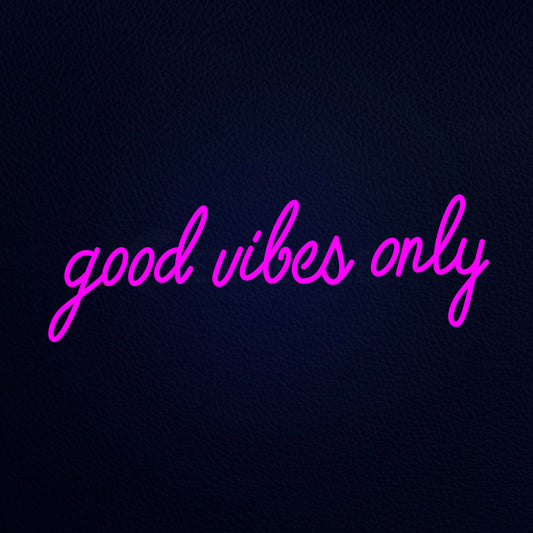 Good Vibes Only Neon Flex Sign