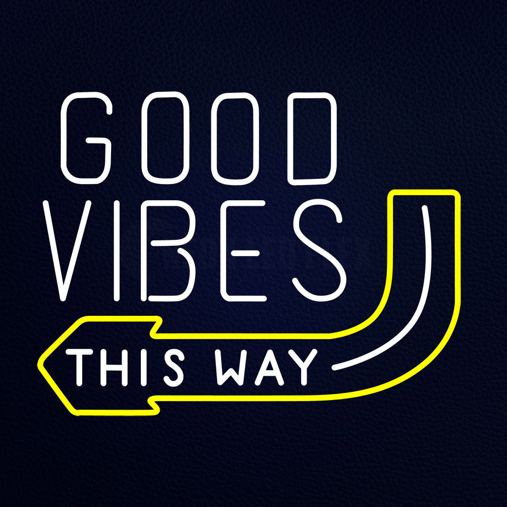 Good Vibes This Way Arrow Neon Flex Sign