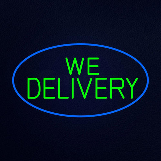 Green We Deliver With Blue Border Neon Flex Sign