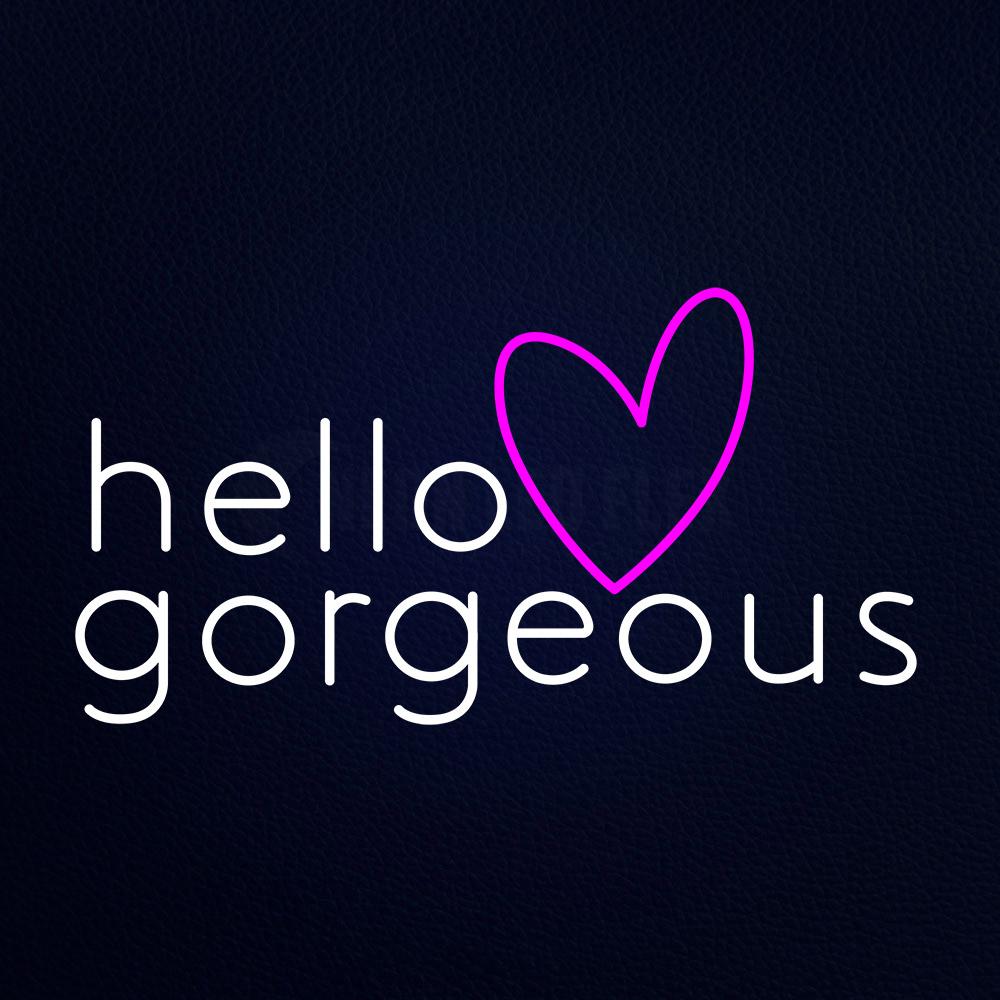 Hello Gorgeous Heart Neon Flex Sign