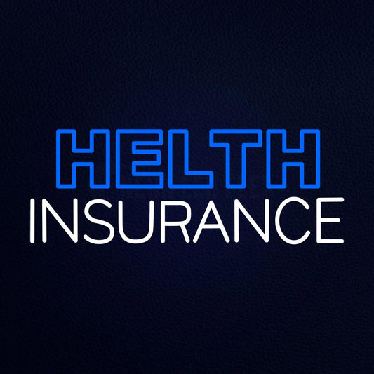 Helth Insurance Neon Flex Sign