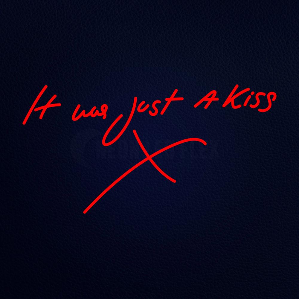 It Was Just a Kiss Neon Flex Sign