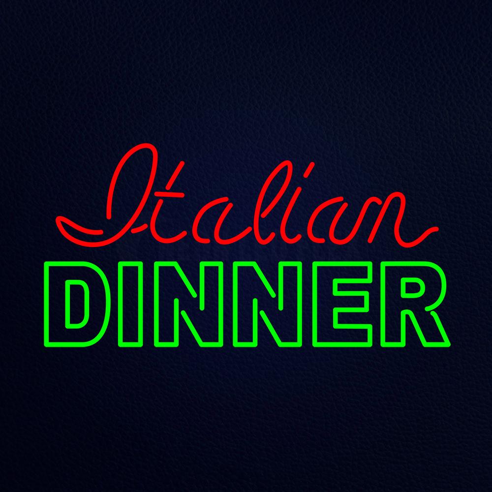 Italian Dinner Neon Flex Sign