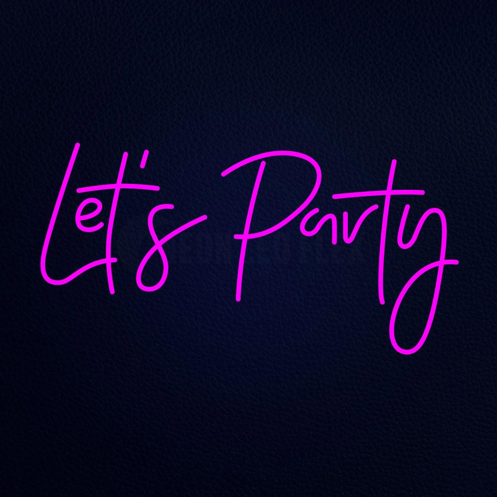 Lets Party Neon Flex Sign