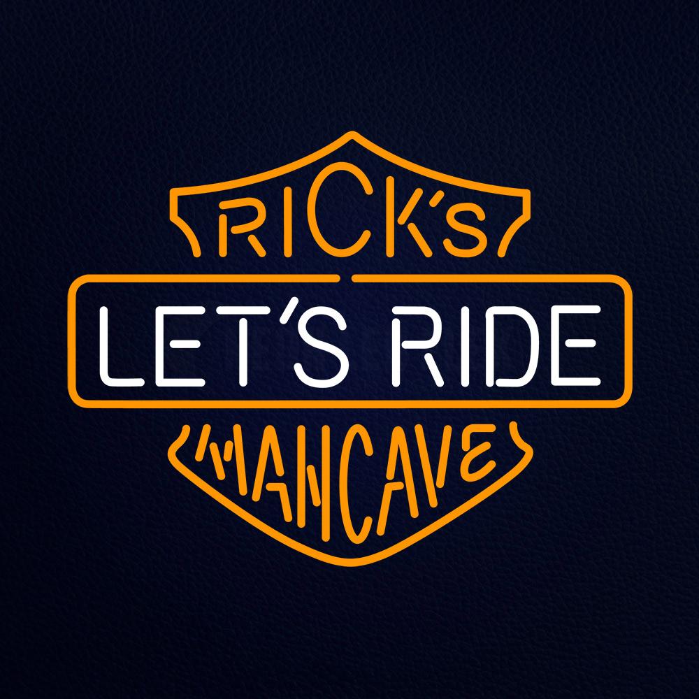 Lets Ride Ricks Mancave Neon Flex Sign