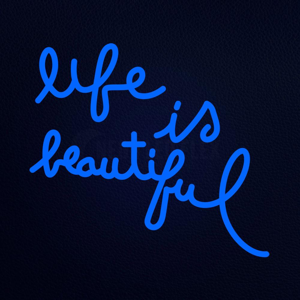 Life is Beautiful Neon Flex Sign