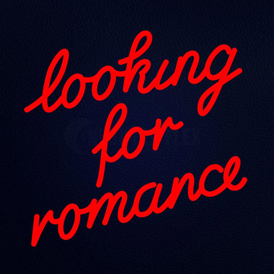 Looking for Romance Neon Flex Sign