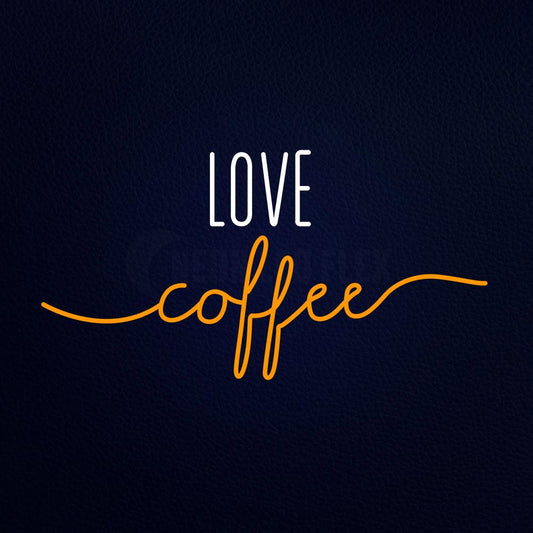 Love Coffee Neon Flex Sign